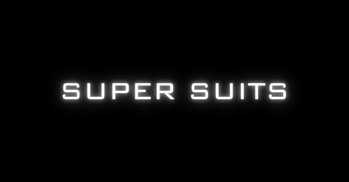 SUPERSUITS